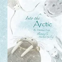 A sarkvidékre - Into the Arctic