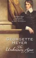 Ismeretlen Ajax (Heyer Georgette (Szerző)) - Unknown Ajax (Heyer Georgette (Author))