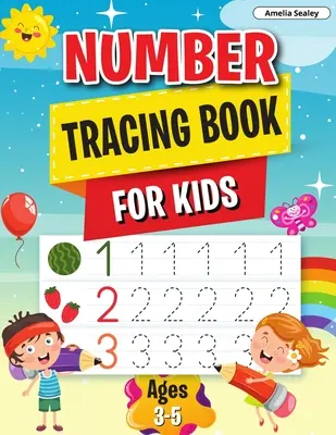 Number Tracing Book: Tanuld meg a számokat, számkövetéses könyv óvodásoknak és kisiskolásoknak 3-5 éves korig. - Number Tracing Book: Learn the Numbers, Number Tracing Book for Preschoolers & Kindergarten Kids Ages 3-5