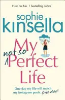 Az én nem túl tökéletes életem - regény - My Not So Perfect Life - A Novel