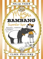 Mango és Bambang: Szupersztár tapír (negyedik könyv) - Mango & Bambang: Superstar Tapir (Book Four)