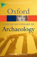 The Concise Oxford Dictionary of Archaeology (A régészet tömör oxfordi szótára) - The Concise Oxford Dictionary of Archaeology