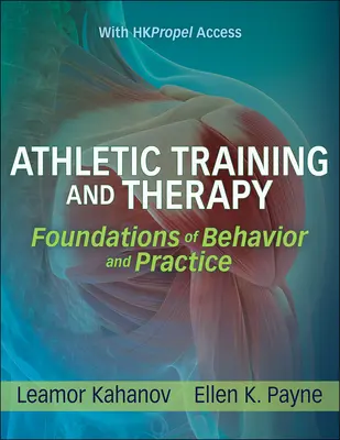 Atlétikai edzés és terápia - A viselkedés és a gyakorlat alapjai - Athletic Training and Therapy - Foundations of Behavior and Practice