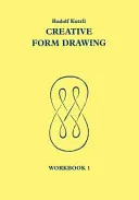 Kreatív formarajzolás: Munkafüzet 1 - Creative Form Drawing: Workbook 1