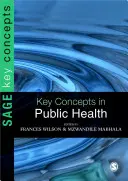 Kulcsfogalmak a közegészségügyben - Key Concepts in Public Health