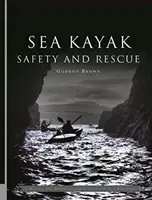 Tengeri kajak biztonság és mentés - Sea Kayak Safety and Rescue