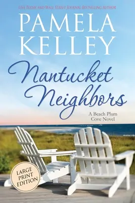 Nantucket Neighbors: Nagy nyomtatott kiadás - Nantucket Neighbors: Large Print Edition