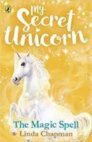 Az én titkos egyszarvúm: The Magic Spell - My Secret Unicorn: The Magic Spell