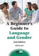 Kezdők útmutatója a nyelvről és a nemekről - A Beginner's Guide to Language and Gender