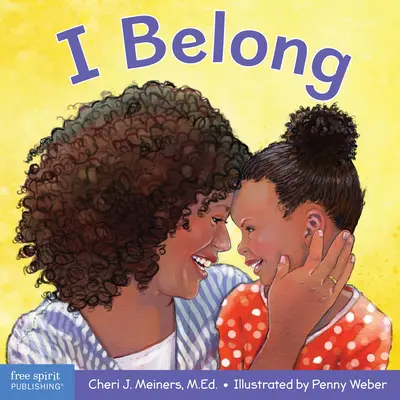 I Belong: Egy könyv a családhoz és a csoporthoz tartozásról - I Belong: A Book about Being Part of a Family and a Group