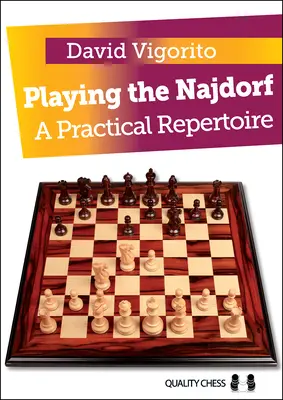 A Najdorf játéka: A Practical Repertoire - Playing the Najdorf: A Practical Repertoire