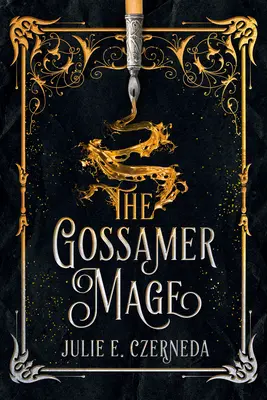 A Gossamer Mage - The Gossamer Mage