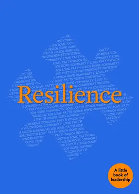 Resilience (Ellenálló képesség): A Little Book of Leadership - Resilience: A Little Book of Leadership