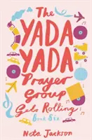 A Yada Yada imacsoport beindul - The Yada Yada Prayer Group Gets Rolling