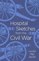 Kórházi vázlatok a polgárháborúból - Hospital Sketches from the Civil War