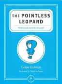 A céltalan leopárd: Mire jók a gyerekek egyébként is? - The Pointless Leopard: What Good Are Kids Anyway?