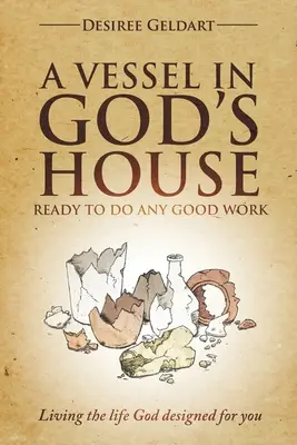 Edény Isten házában - Készen áll minden jó cselekedetre - Vessel in God's House - Ready to do any good work