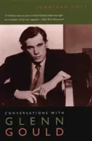 Beszélgetések Glenn Goulddal - Conversations with Glenn Gould