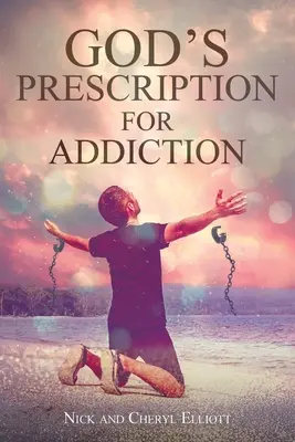 Isten receptje a függőségre - God's Prescription for Addiction