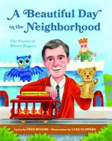 Egy szép nap a szomszédban: Mister Rogers költészete - A Beautiful Day in the Neighborhood: The Poetry of Mister Rogers