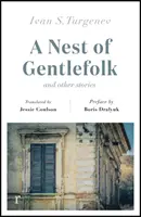 Az úriemberek fészke és más történetek (Riverrun kiadások) - Nest of Gentlefolk and Other Stories (riverrun editions)