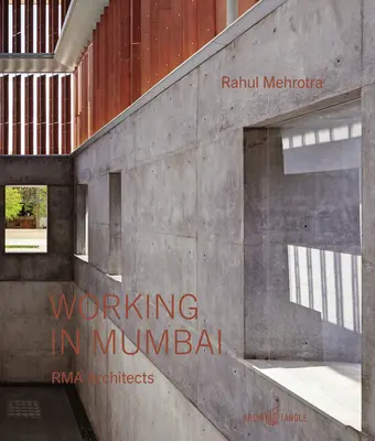 Munka Mumbaiban: Rma Architects - Working in Mumbai: Rma Architects