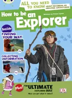 Bogárklub Független nem fikciós irodalom 4. évfolyam Grey A Hogyan legyünk felfedezők? - Bug Club Independent Non Fiction Year 4 Grey A How to Be an Explorer