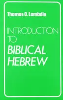 Bevezetés a bibliai héber nyelvbe - Introduction to Biblical Hebrew