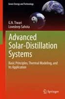 Fejlett napelemes desztillációs rendszerek: Alapelvek, termikus modellezés és alkalmazása - Advanced Solar-Distillation Systems: Basic Principles, Thermal Modeling, and Its Application