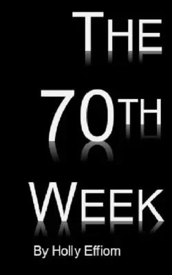 A 70. hét - The 70th Week