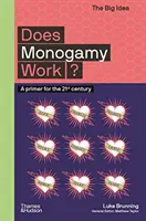 Működik-e a monogámia? A Primer for the 21st Century - Does Monogamy Work?: A Primer for the 21st Century