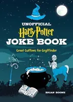 A nem hivatalos Harry Potter vicckönyv: Nagy nevetések Griffendélnek - The Unofficial Harry Potter Joke Book: Great Guffaws for Gryffindor