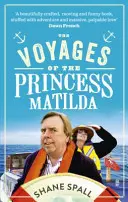 Matilda hercegnő utazásai - Voyages of the Princess Matilda