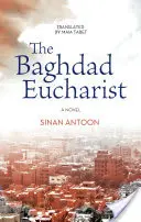 A bagdadi eucharisztia - The Baghdad Eucharist