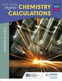 Test Your Higher Chemistry Calculations 3. kiadás - Test Your Higher Chemistry Calculations 3rd Edition