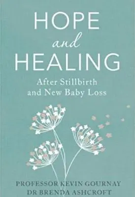 Remény és gyógyulás a halvaszületés után - Hope and Healing After Stillbirth