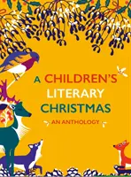 Gyermekirodalmi karácsony: Egy antológia - A Children's Literary Christmas: An Anthology