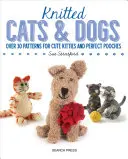 Kötött macskák és kutyák - Knitted Cats and Dogs
