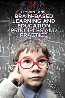 Agyalapú tanulás és oktatás: Alapelvek és gyakorlat - Brain-Based Learning and Education: Principles and Practice