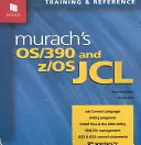 Murach OS/390 és a Z/OS JCL között - Murach's OS/390 and Z/OS JCL