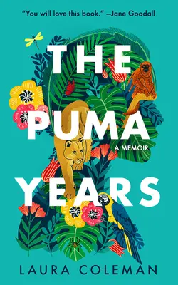 A Puma-évek: Emlékiratok - The Puma Years: A Memoir