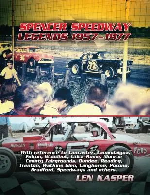 Spencer Speedway Legendák 1957-1977 - Spencer Speedway Legends 1957-1977