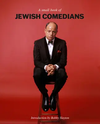 Zsidó komikusok kis könyve - A Small Book of Jewish Comedians