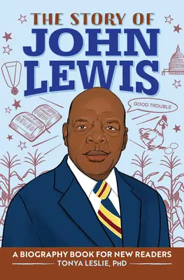 John Lewis története: Életrajzi könyv fiatal olvasóknak - The Story of John Lewis: A Biography Book for Young Readers