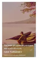 Egy fölösleges ember naplója és más novellák - The Diary of a Superfluous Man and Other Novellas