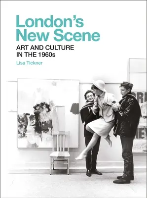 London új színtere: Művészet és kultúra az 1960-as években - London's New Scene: Art and Culture in the 1960s