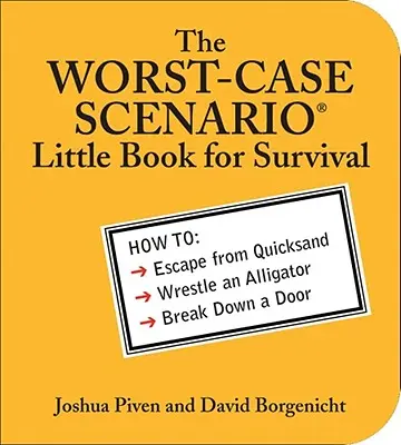 Malá kniha pro přežití v nejhorším případě - The Worst-Case Scenario Little Book for Survival