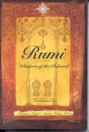 Rumi: A szeretett ember suttogásai - Rumi: Whispers of the Beloved