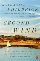 Második szél: Egy naphalas vitorlázó, egy sziget és az utazás, amely összehozott egy családot - Second Wind: A Sunfish Sailor, an Island, and the Voyage That Brought a Family Together