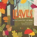 Levelek: Egy őszi Pop-Up könyv - Leaves: An Autumn Pop-Up Book